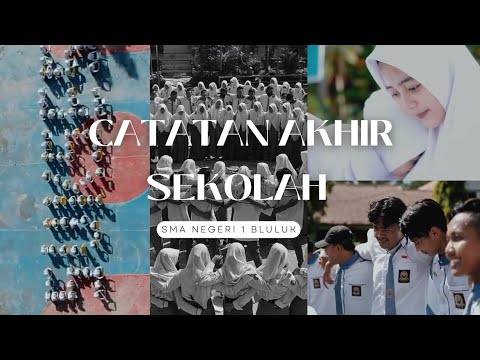 catatan akhir sekolah | SMA NEGERI 1 BLULUK - YouTube
