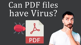 Can PDF have Viruses?