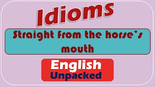 Straight from the horse’s mouth