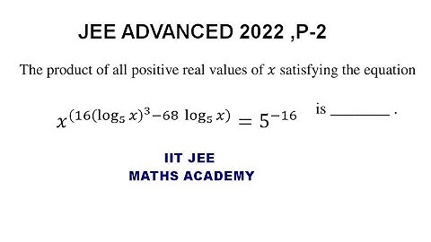 JEE ADVANCED 2022  MATHS  PAPER 2  LOG PROBLEM