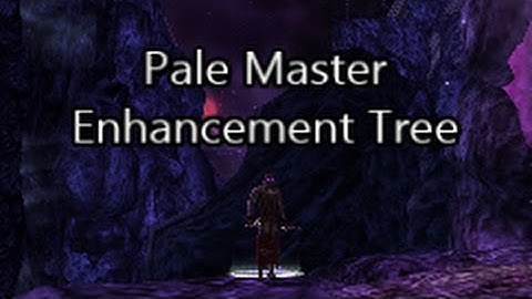 Pale Master Enhancement Tree