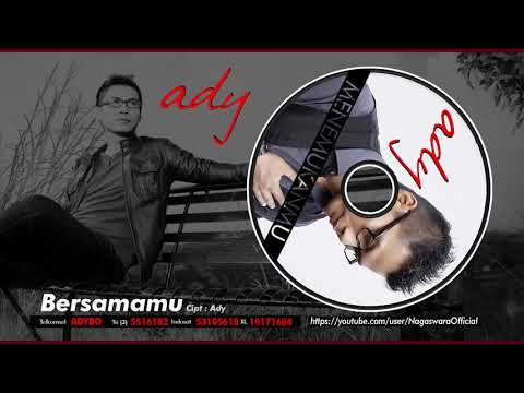 Ady - Bersamamu (Official Audio Video)