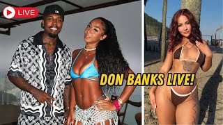 Don Banks Live w/ Honey and Her BADDIE Friend! 🇧🇷