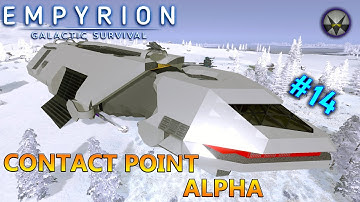 Contact Point Alpha - EP14 - The White Star Arrives - Empyrion Galactic Survival