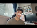 tate mcrae - want that too (male cover)