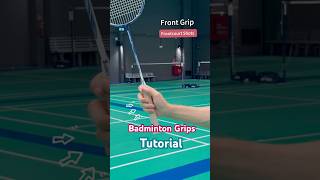Badminton Grip Guide 🏸 | Front vs Back vs Thumb Grip Explained #badmintonskills #badminton