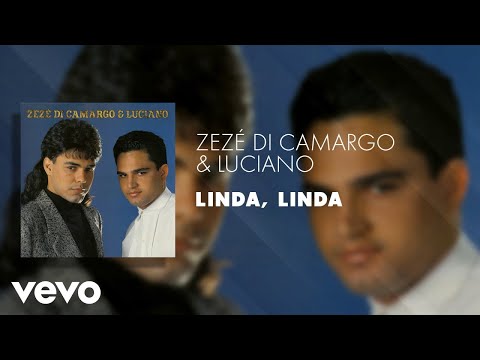 Zezé Di Camargo & Luciano - Linda, Linda (Áudio Oficial)