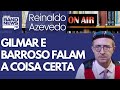 Reinaldo: Barroso, Gilmar, o Supremo e os que não gostam da Constituição