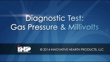 Diagnostic Test: Gas Pressure & Millivolts