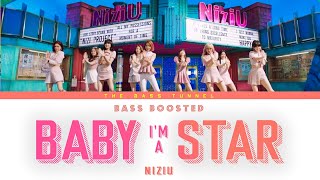NiziU - BABY I'M A STAR [REVERB BASS BOOSTED]_Eng sub