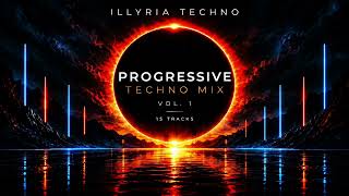 Progressive Techno Mix Vol. 1 | 15 Tracks | ILLYRIA TECHNO
