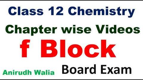 f block | F Block Elements | Lanthanides | Actinides | class 12 chemistry | cbse chemistry