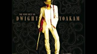 Dwight Yoakam - The Streets Of Bakersfield