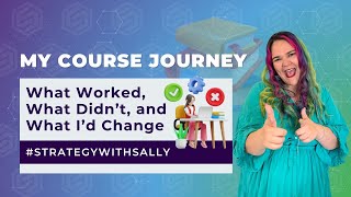 📱  My Course Journey: What Worked, What Didn’t, and What I’d Change