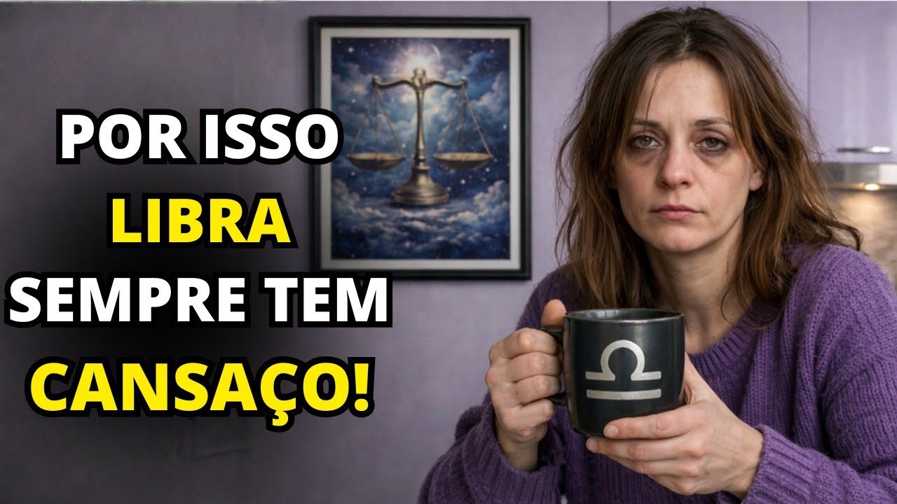 Quando Libra vive cansado o tempo todo, geralmente é por um destes 5 motivos ocultos