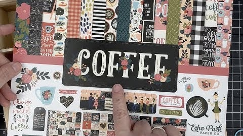Coffee Paper By Echo Park Shadow Box Part 1