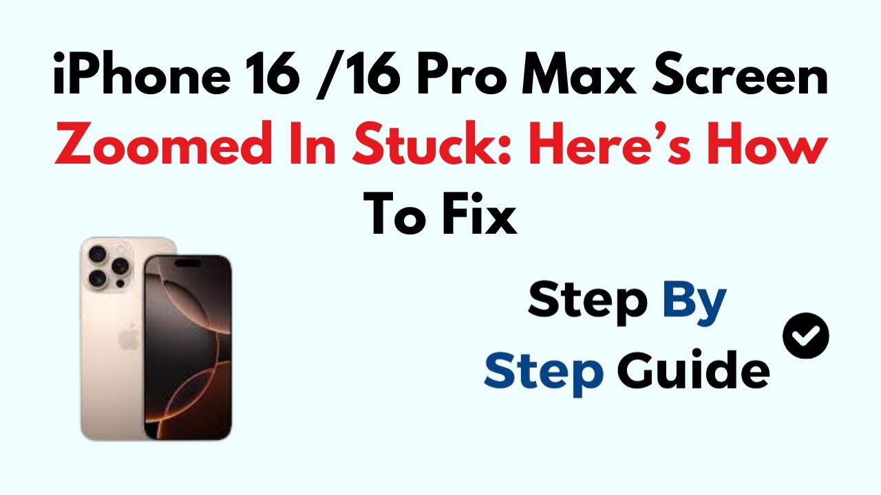 iphone-16-16-pro-max-screen-zoomed-in-stuck-here-s-how-to-fix-youtube