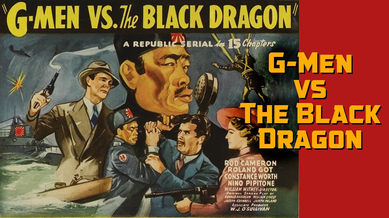 G Men vs The Black Dragon 1943 Republic Serial