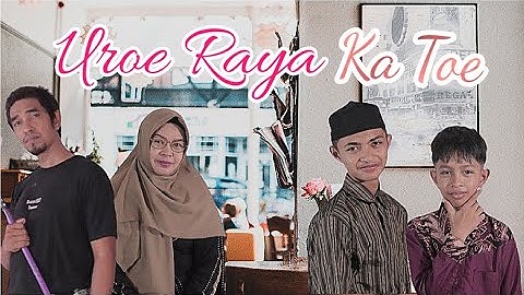 Uroe raya ka maken to | sofyan feat family | musik video official