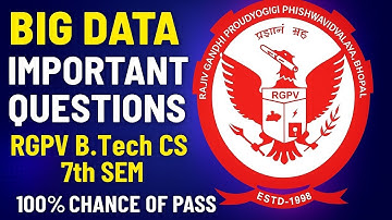 rgpv big data important questions | rgpv b.tech 7th sem big data important questions
