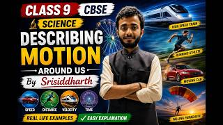 *📚Describing Motion Around Us |LIVE Class 9 Science | Sri Siddharth Sir | NCERT Complete Chapter