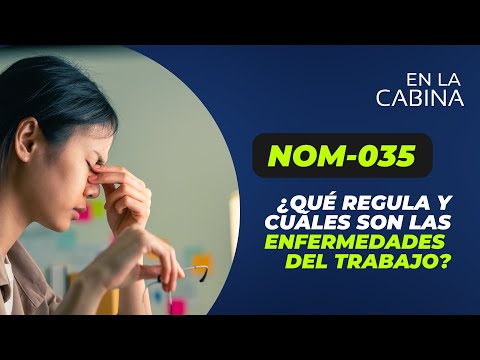 ¿Estrés laboral? NOM-035 qué regula | En la Cabina