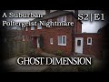 A Poltergeist Nightmare at 30 East Drive - Ghost Dimension (S2|E1)