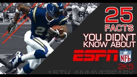 NFL 2K5: 25 Facts You Didn