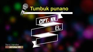 Karaoke Lagu Kerinci - TUMBUK PUNANO (versi Angel)