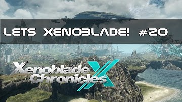Xenoblade Chronicles X Part 20 - The Probe-fessional