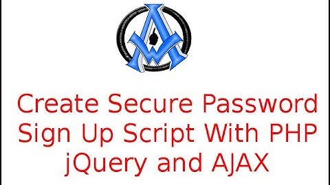 Create Secure Password Sign Up Scipt With PHP jQuery and AJAX