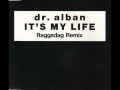 Dr.Alban - It's My Life (Raggadag Remix)