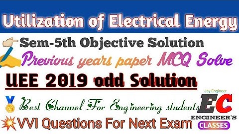 Utilization of electrical energy 2019 odd sbte paper solution | Electrical engineering|sbte| UEE