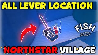 All Lever Locations In Northstar Village In Fisch Roblox