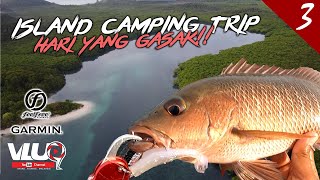 ISLAND CAMPING TRIP | Hari MENGGASAK! | Part 3 - VLUQ#257