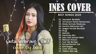 INES COVER BEST SONGS lagu terbaik dari 2020 - FULL ALBUM COVER LAGU BEST COVER LAGU