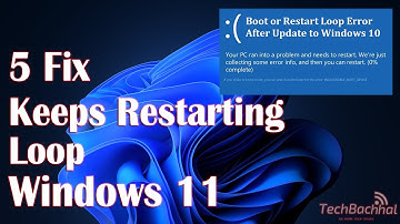 Windows 11 Keeps Restarting Loop - 5 Fix