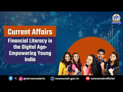 Financial Literacy in the Digital Age: Empowering Young India | 2 October 2026