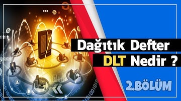 Dağıtık Defter Teknolojisi ( DLT ) Nedir ? Blockchain vs DLT | Blockchain Eğitim Serisi 2.Bölüm