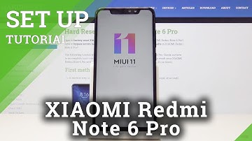 How to Set Up Xiaomi Redmi Note 6 Pro – Configure & Activate