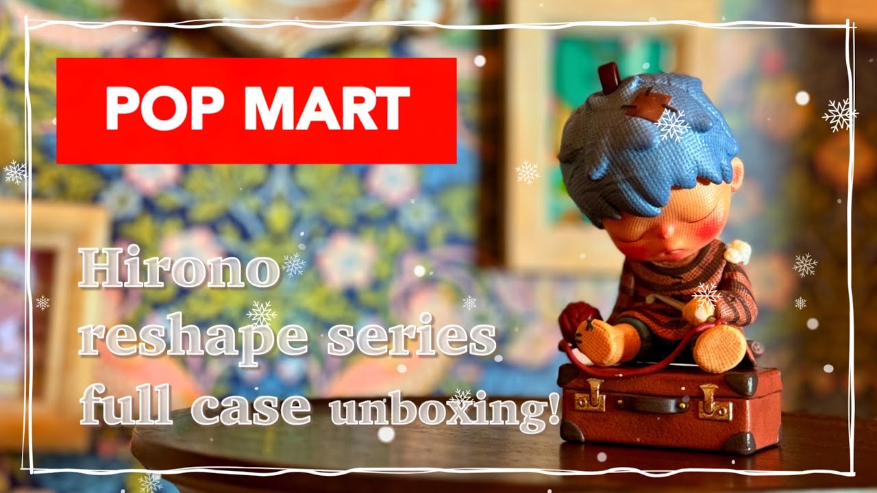 POPMART hirono reshape series full case unboxing! - YouTube