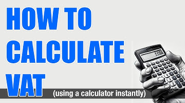 How to Calculate VAT - Add or Remove VAT With a Calculator