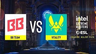 BB Team vs. Vitality - IEM Cologne Major 2026 Stage 3 - ROUND #4