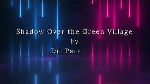 Shadow Over the Green Village  by  Dr  Paranoid #c...