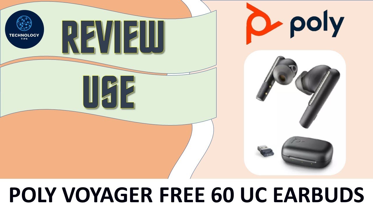 Review : Poly Voyager Free 60 UC Earbuds, Unbox, Setup & Use - YouTube