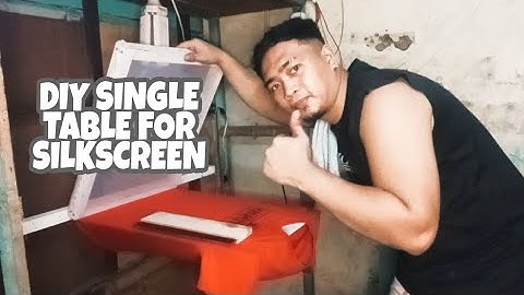 Single Table or Platen | Silkscreen | Diy | Dy Lan Project | ep.02