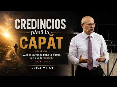 Luigi Mițoi - Credincios până la capăt - predici biblice