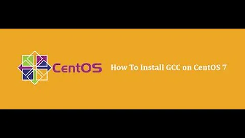 How to Install GCC in CentOS 7