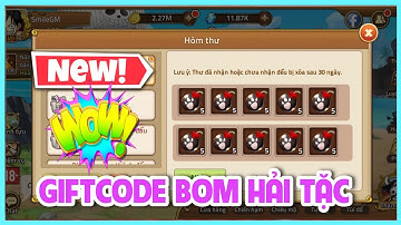 Huyền Thoại Hải Tặc - Giftcode Mới Bom Hải Tặc Cực Ngon