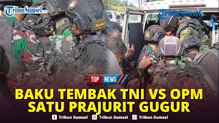 🔴Detik-detik Baku Tembak TNI Vs OPM di Area PT Freeport Mimika,Satu Prajurit Gugur & 3 Orang Terluka